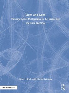 Light and Lens: Thinking About Photography in the Digital Age