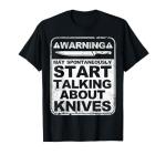Funny Knife Collector Design Men Women Knife Lovers Butchers T-Shirt