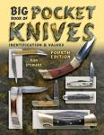 Big Book of Pocket Knives: Identification & Values, 4th Edition