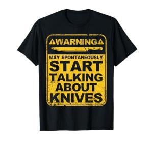 Funny Knife Collector Design Men Women Knife Lovers Butchers T-Shirt