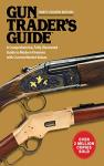 Gun Trader's Guide, Thirty-Fourth Edition: A Comprehensive, Fully-Illustrated Guide to Modern Firearms with Current Market Values
