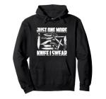 Just One More Knife - Knife Collector Pullover Hoodie