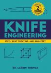 Knife Engineering: Steel, Heat Treating, and Geometry