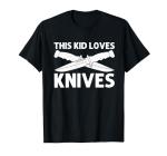 Cute Knife Design For Kids Boys Knife Collector Collection T-Shirt