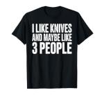 Best Knife Design for Men Women EDC Pocket Knife Collector T-Shirt