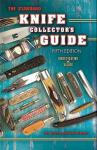 The Standard Knife Collector's Guide