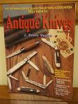 The International Blade Collectors Association Price Guide to Antique Knives