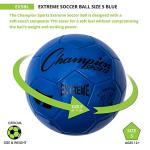 Champion Sports Extreme Series Soccer Ball, Regulation Size 5 - Collegiate, Professional, and League Standard Kick Balls - All Weather, Soft Touch, Maximum Air Retention - for Adults, Teenagers, Blue