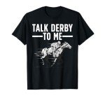 Funny Horse Racing Design For Men Women Derby Horse Racing T-Shirt