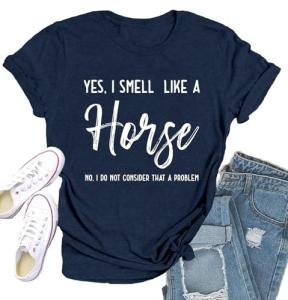 Qskall Horse Shirt for Women Equestrian Enthusiast Shirts I Smell Like A Horse Tee Tops Blue