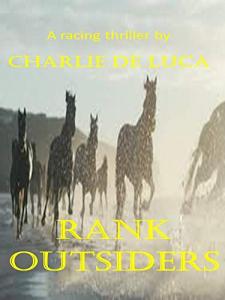 Rank Outsiders.: A great racing thriller!