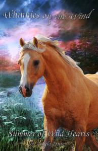Summer of Wild Hearts: A Wilderness Horse Adventure (Whinnies on the Wind Book 3)