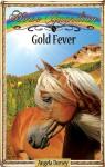 Gold Fever: Sometimes Horses Need a Little Magic (Horse Guardian Book 5)
