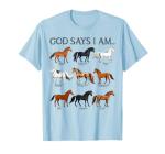 Horses God Says I Am Christian Girl Teen Bible Verse Jesus T-Shirt