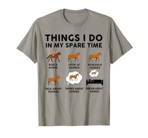 Horse-Shirt Women Girl Things I Do In My Spare Time Funny T-Shirt