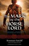 The Mark of the Horse Lord (Rediscovered Classics Book 21)