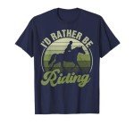 Horse-Shirt I'd Be Riding Funny Equestrian Women Teen Girl T-Shirt, Female X-Small, Blue