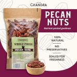 Chandra Whole Foods Pecan Nuts 1KG - Keto Snack