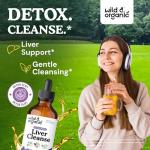 Wild & Organic Liver Cleanse Detox Tincture - Milk Thistle, Dandelion Root Herbal Complex - Liquid Liver Support Supplement - Vegan, Sugar & Alcohol-Free Milk Thistle Drops - 4 fl oz