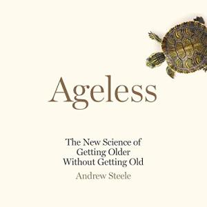 Ageless: Embrace Healthful Aging Naturally