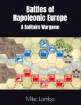 Battles of Napoleonic Europe: A Solitaire Wargame (Mike Lambo Solitaire Book Games)