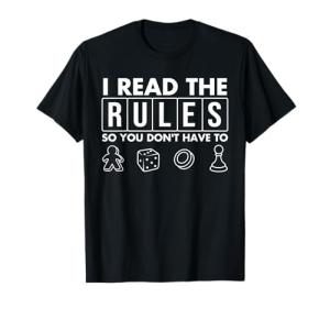Funny I Read The Rules So You Don't Have to Board Game Gift T-Shirt