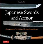 Japanese Swords and Armor of Legendary Samurai