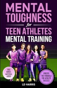 Mental Toughness Guide for Teen Athletes