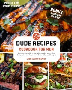 Manly Recipes Cookbook: A Guide for Men