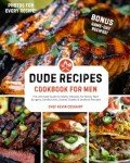 Manly Recipes Cookbook: A Guide for Men