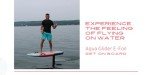 Aqua Glider E-Foil: Fast, Durable, Easy to Use