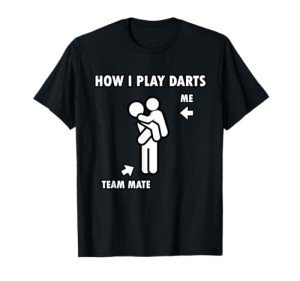 Funny Darts Teammate Carrying Friend T-Shirt