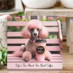 Bark & Brew Café Canvas Wall Art - 8x8 Life&#39;s Too Short For Bad Coffee Poodle Print