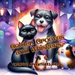 Golden Grooves and Whiskers (The Golden Light of the HIgher-Self Series)