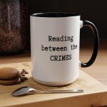 True Crime Coffee Mug Reading Between the Crimes Gift for Mystery Book Lovers, Tea Lovers Gift for Thriller Readers Gift for Librarian