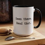Been there. Read that. Coffee Mug Gift for Book Lovers, Funny Coffee Mug Best Friend Tea Lover Cup for Christmas Gift Hot Cocoa Party