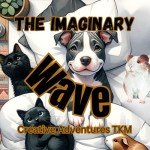 The Imaginary Wave (Elroy, Midnight, Shadow, Salt and Sage's Adventures)