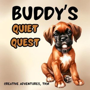 Buddy's Quiet Quest