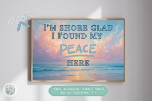 Shoreline Serenity - Peaceful Ocean Sunrise Digital Wall Art - Instant Download Of Peace and Tranquility for Home or Office Decor