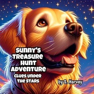 Sunny's Treasure Hunt Adventure - Clues Under the Stars (Sunny's Hospital Adventures)