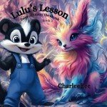 Lulu's Lesson: Book 2: Tales of Emery the Skunk