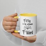 Fifty the Ultimate F-Word - 50th Birthday Sarcasm Mug, Gen-X, heavy metal, rocker, gift, funny, novelty, middle age, over the hill, unique