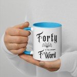 Forty the Ultimate F-Word - 40th Birthday Sarcasm Mug, Millennial, heavy metal, rocker, gift, funny, novelty, over the hill, unique