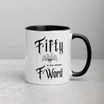 Fifty the Ultimate F-Word - 50th Birthday Sarcasm Mug, Gen-X, heavy metal, rocker, gift, funny, novelty, middle age, over the hill, unique
