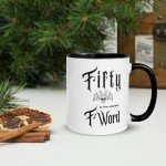 Fifty the Ultimate F-Word - 50th Birthday Sarcasm Mug, Gen-X, heavy metal, rocker, gift, funny, novelty, middle age, over the hill, unique