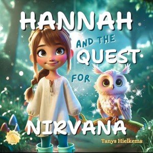 Hannah and the Quest for Nirvana (Mindfulness Series)