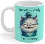 Paws-itively Purr-fect Day - Quirky Cat & Glasses Ceramic Coffee Mug - Ideal Gift for Cat Lovers