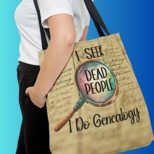 I Seek Dead People Tote Bag, Genealogy Tote Bag, Census Bag, 3 Sizes