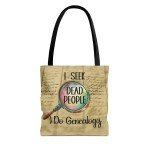 I Seek Dead People Tote Bag, Genealogy Tote Bag, Census Bag, 3 Sizes