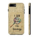 Ancestral Sleuth Tough Phone Case for iPhone & Galaxy – I Seek Dead People Tough Phone Case, Gift for Genealogists, Family History Lover